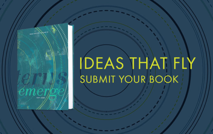 Time to Submit Books for Ideas That Fly Volume 23! Time to Submit Books for Ideas That Fly Volume 23!
