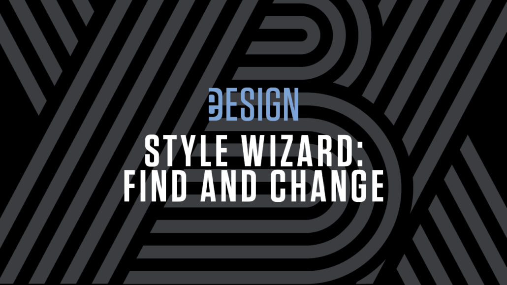 Style Wizard: Find and Change